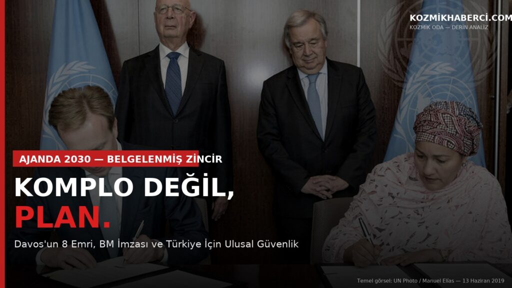 Komplo Değil, Plan: Ajanda 2030’un 8 Emri ve Belgelenmiş Zincir BM Genel Sekreteri António Guterres ve WEF Kurucusu Klaus Schwab arasında 13 Haziran 2019'da New York'ta imzalanan Stratejik Ortaklık Çerçevesi imza töreni — kozmikhaberci.com kapak görseli