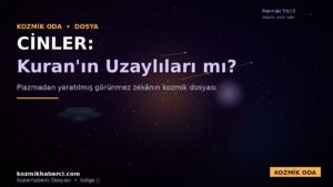 Lacivert mor kozmik fonda plazma huzmesi, UAP silüeti ve 'Cinler: Kuran'ın Uzaylıları mı?' başlığı — kozmikhaberci.com dosya kapağı